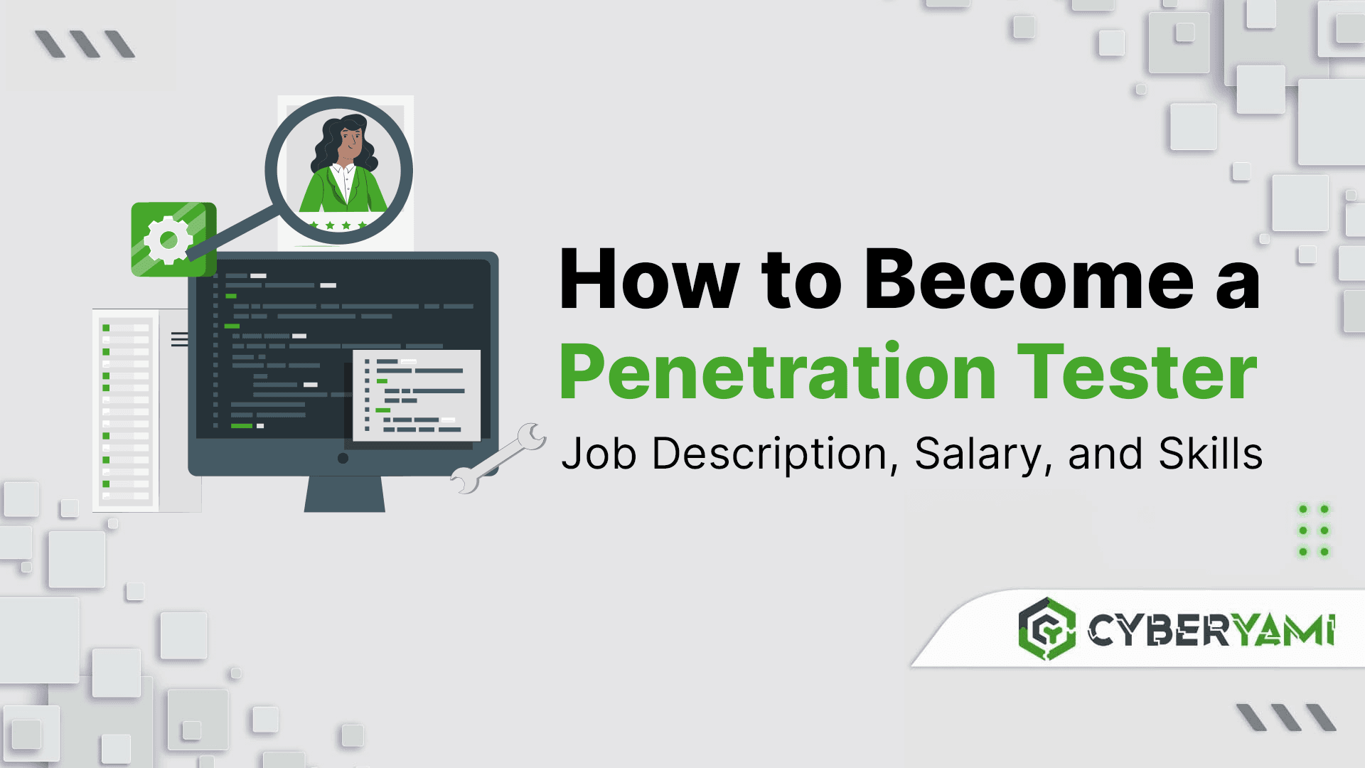 How to Become a Penetration Tester: Job Description, Salary, and Skills